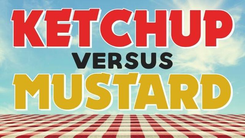 Ketchup Versus Mustard